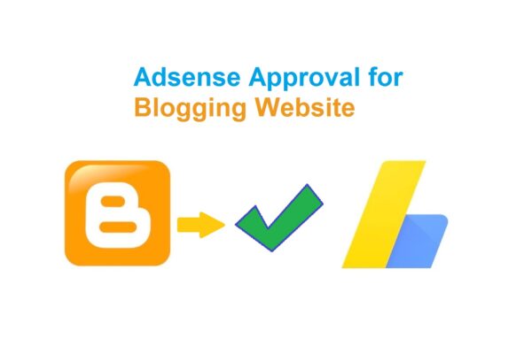 Adsense Approval for Blogging Website