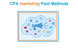 Cpa Marketing Paid Methods