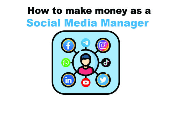 How To Make Money As A Social Media Manager