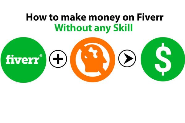 How to make money on Fiverr Without any Skill